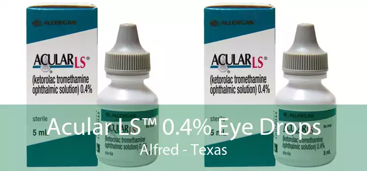 Acular LS™ 0.4% Eye Drops Alfred - Texas