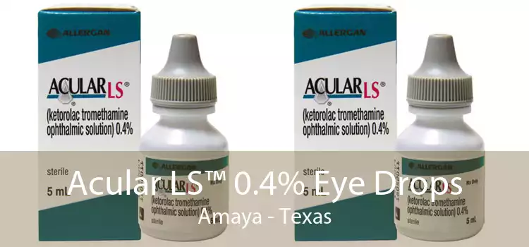 Acular LS™ 0.4% Eye Drops Amaya - Texas