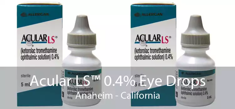 Acular LS™ 0.4% Eye Drops Anaheim - California