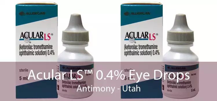 Acular LS™ 0.4% Eye Drops Antimony - Utah
