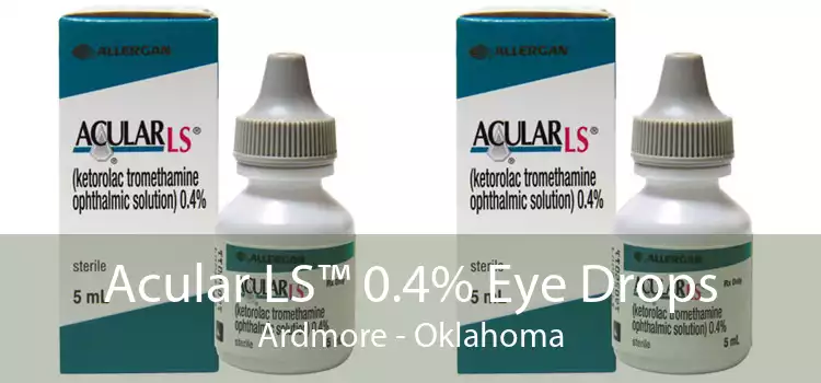 Acular LS™ 0.4% Eye Drops Ardmore - Oklahoma