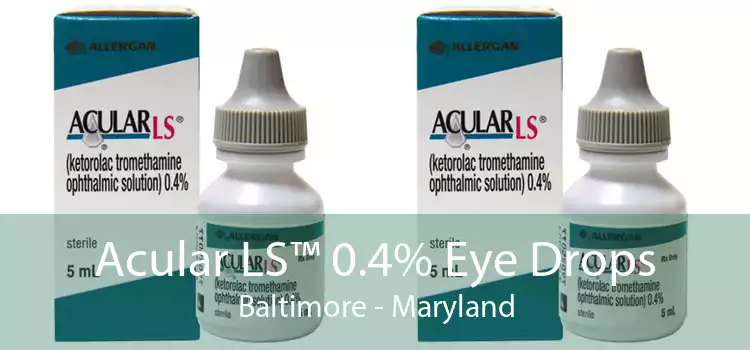 Acular LS™ 0.4% Eye Drops Baltimore - Maryland