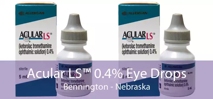 Acular LS™ 0.4% Eye Drops Bennington - Nebraska