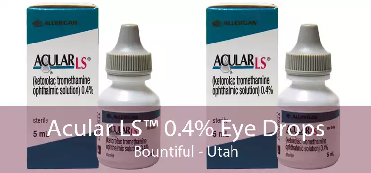 Acular LS™ 0.4% Eye Drops Bountiful - Utah