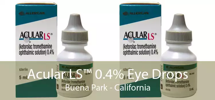 Acular LS™ 0.4% Eye Drops Buena Park - California