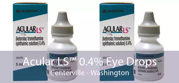 Acular LS™ 0.4% Eye Drops Centerville - Washington