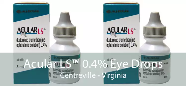 Acular LS™ 0.4% Eye Drops Centreville - Virginia