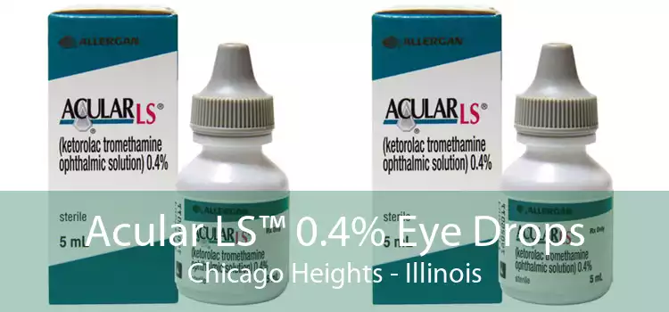 Acular LS™ 0.4% Eye Drops Chicago Heights - Illinois