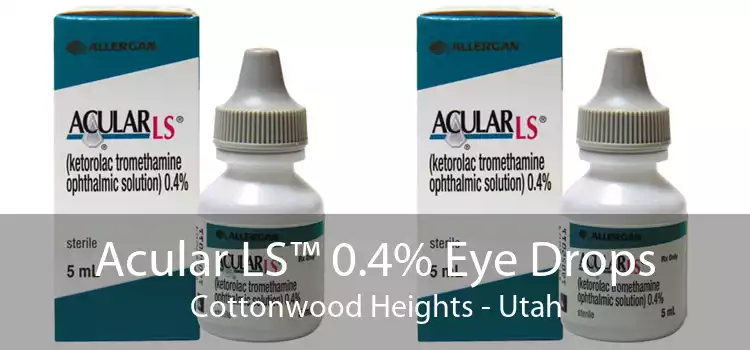 Acular LS™ 0.4% Eye Drops Cottonwood Heights - Utah
