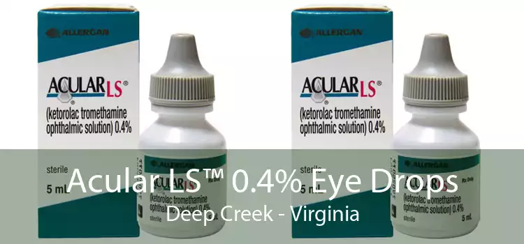 Acular LS™ 0.4% Eye Drops Deep Creek - Virginia