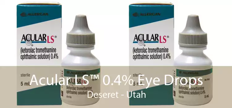 Acular LS™ 0.4% Eye Drops Deseret - Utah