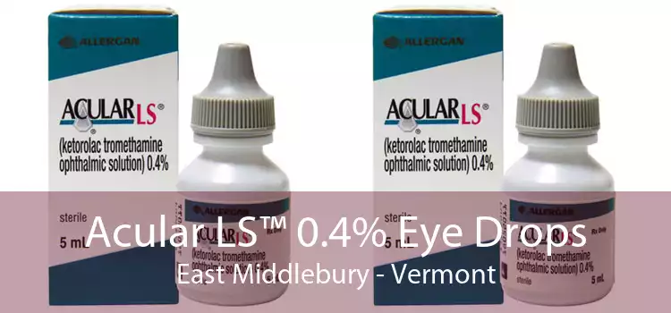 Acular LS™ 0.4% Eye Drops East Middlebury - Vermont