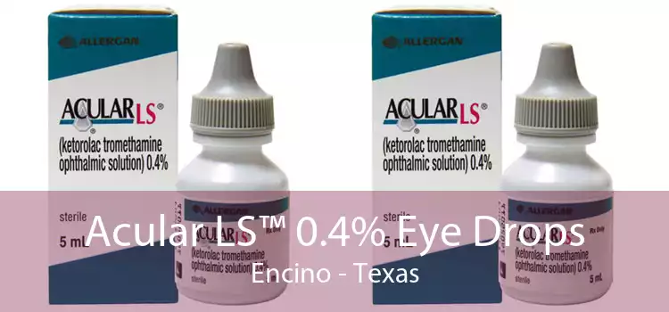Acular LS™ 0.4% Eye Drops Encino - Texas