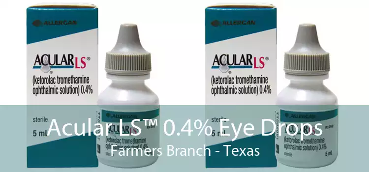 Acular LS™ 0.4% Eye Drops Farmers Branch - Texas
