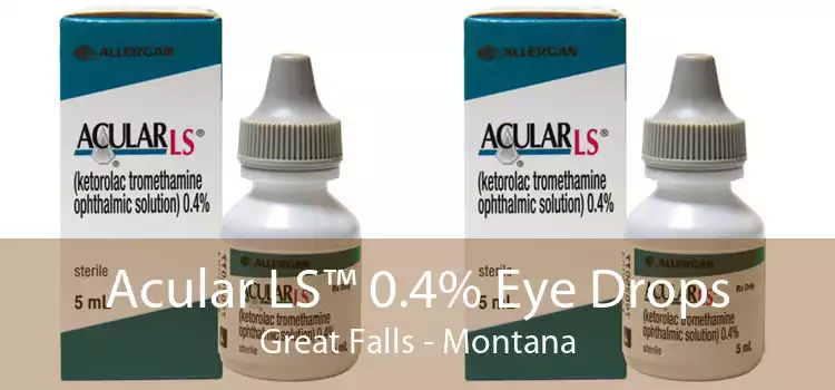 Acular LS™ 0.4% Eye Drops Great Falls - Montana
