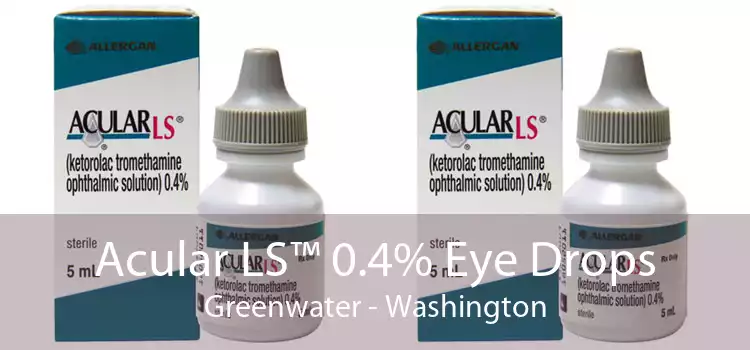 Acular LS™ 0.4% Eye Drops Greenwater - Washington
