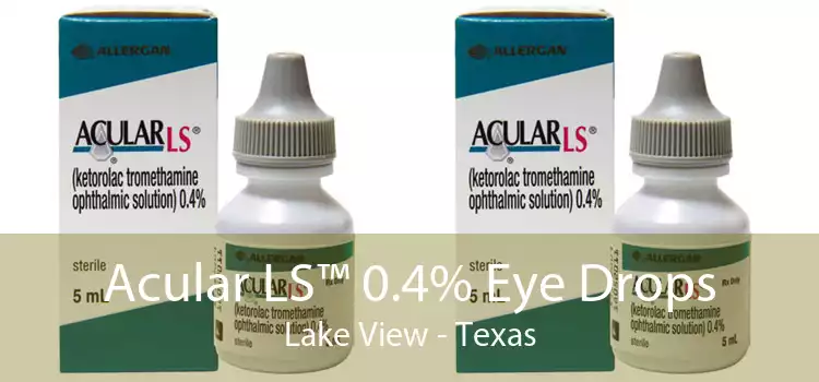 Acular LS™ 0.4% Eye Drops Lake View - Texas