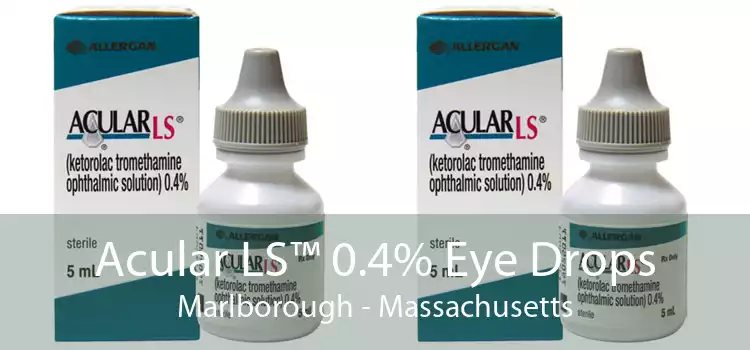Acular LS™ 0.4% Eye Drops Marlborough - Massachusetts