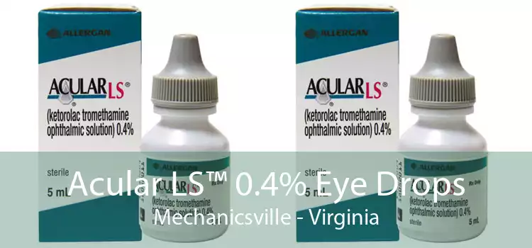 Acular LS™ 0.4% Eye Drops Mechanicsville - Virginia