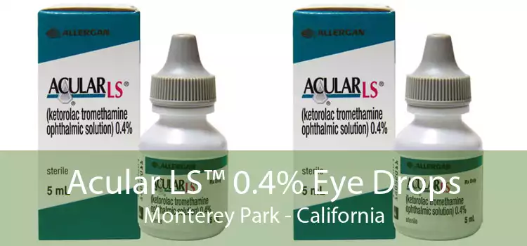 Acular LS™ 0.4% Eye Drops Monterey Park - California