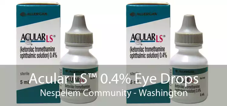Acular LS™ 0.4% Eye Drops Nespelem Community - Washington