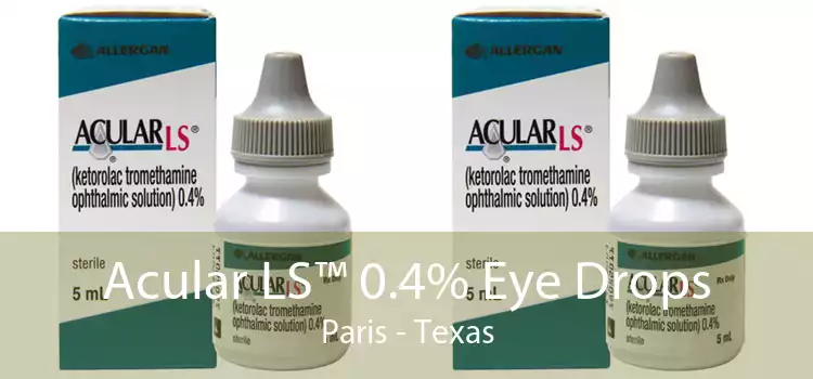 Acular LS™ 0.4% Eye Drops Paris - Texas