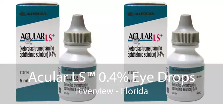 Acular LS™ 0.4% Eye Drops Riverview - Florida