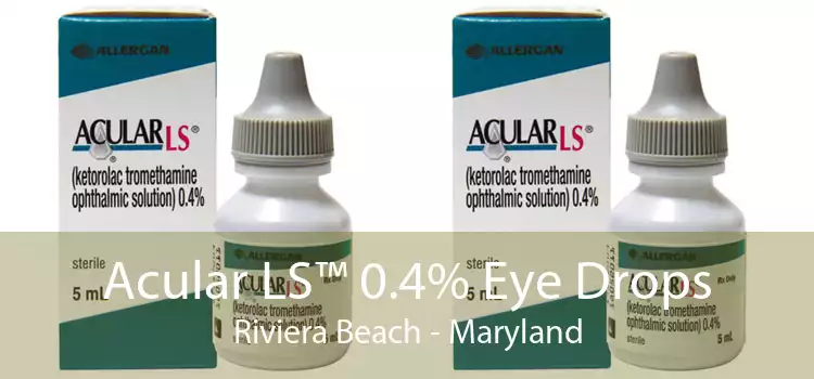 Acular LS™ 0.4% Eye Drops Riviera Beach - Maryland