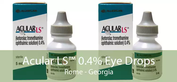 Acular LS™ 0.4% Eye Drops Rome - Georgia