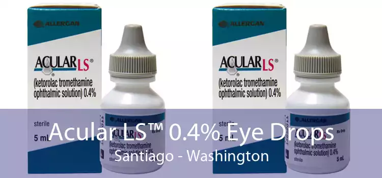 Acular LS™ 0.4% Eye Drops Santiago - Washington
