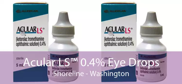 Acular LS™ 0.4% Eye Drops Shoreline - Washington