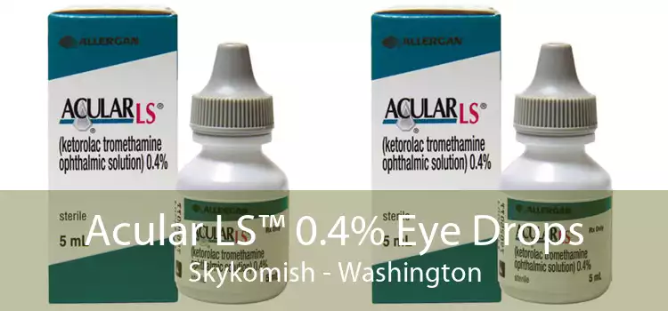 Acular LS™ 0.4% Eye Drops Skykomish - Washington