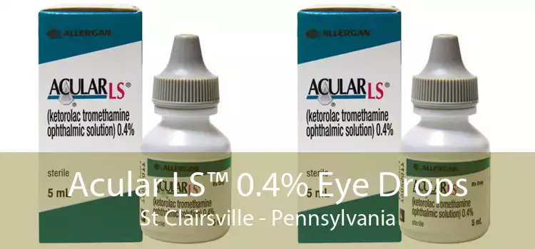 Acular LS™ 0.4% Eye Drops St Clairsville - Pennsylvania