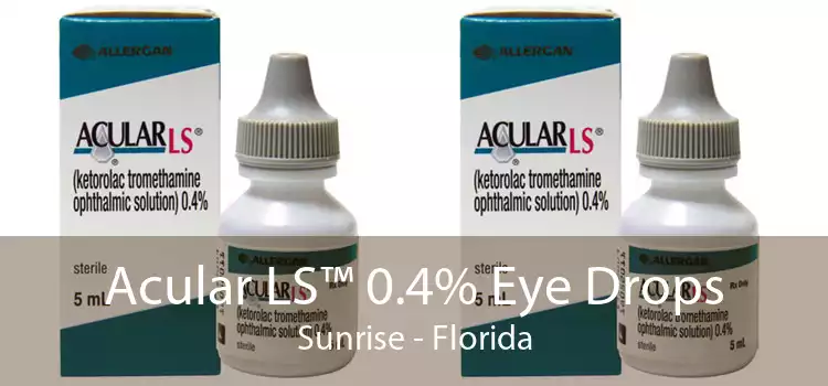 Acular LS™ 0.4% Eye Drops Sunrise - Florida