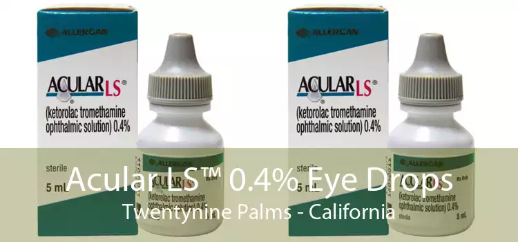 Acular LS™ 0.4% Eye Drops Twentynine Palms - California